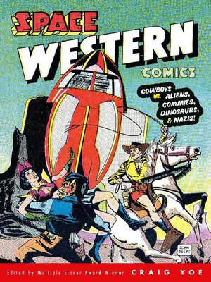 cover image of Cowboys vs. Aliens, Commies, Dinosaurs, and Nazis